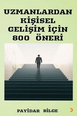 Uzmanlardan Kişisel Gelişim İçin 800 Öneri Payidar Bilge Cinius
