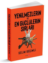 Yenilmezlerin ve En Güçlülerin Sırları Selim Geçimli Kitapita