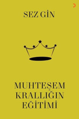 Muhteşem Krallığın Eğitimi Sezgin Cinius