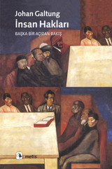 Bir Başka Açıdan İnsan Hakları Johan Galtung Metis Yayınları