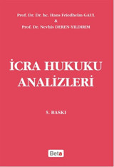 İcra Hukuku Analizleri Nevhis Deren Yıldırım, Hans Friedhelm Gaul Beta Yayınları