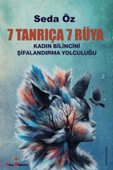 7 Tanrıça 7 Rüya - Kadın Bilincini Şifanlandırma Yolculuğu Seda Öz Kitap Müptelası Yayınları