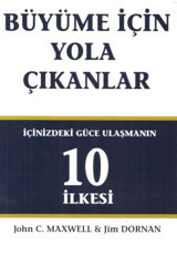Büyüme İçin Yola Çıkanlar-İçinizdeki Güce Ulaşmanın 10 İlkesi Jim Dornan Arıtan Yayınevi