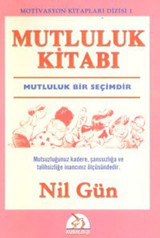 Mutluluk Kitabı Nil Gün Kuraldışı Yayınları