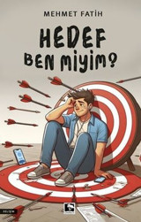 Hedef Ben miyim? Mehmet Fatih Çınaraltı Yayınları