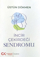İncir Çekirdeği Sendromu Üstün Dökmen Cumhuriyet Kitapları