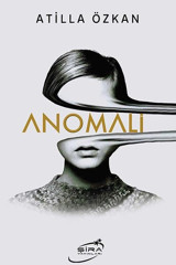 Anomali Atilla Özkan Şira Yayınları