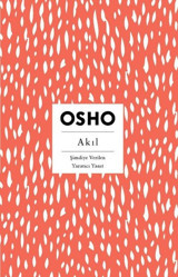 Akıl - Şimdiye Verilen Yaratıcı Yanıt Osho Butik
