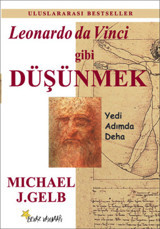 Leonardo da Vinci Gibi Düşünmek Michael J. Gelb Beyaz Yayınları