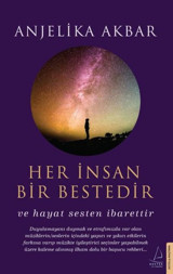 Her İnsan Bir Bestedir Anjelika Akbar Destek Yayınları