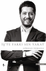 İş'te Farkı Sen Yarat Gökhan Dumanlı A7 Kitap