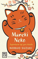 Maneki Neko - Japonların İyi Şans Kitabı Nobuo Suzuki Athica Yayınları
