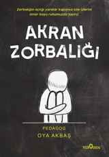 Akran Zorbalığı Oya Akbaş Yediveren Yayınları