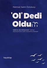 Ol Dedi Oldum Mehmet Salim Öztoksoy Hayykitap