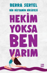 Hekim Yoksa Ben Varım Berra Sertel Dokuz Yayınları