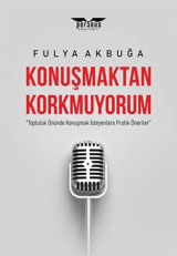 Konuşmaktan Korkmuyorum Fulya Akbuğa Perseus Yayınevi