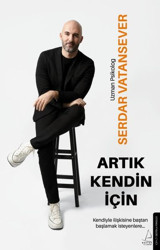 Artık Kendin İçin Serdar Vatansever Destek Yayınları