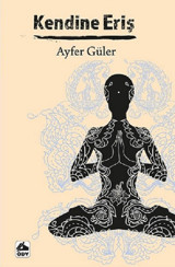 Kendine Eriş Ayfer Güler Öğretmenim Dergisi Yayınları