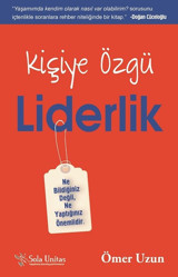 Kişiye Özgü Liderlik Ömer Uzun Sola Unitas