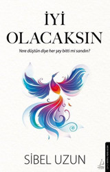 İyi Olacaksın Sibel Uzun Destek Yayınları