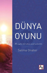 Dünya Oyunu Selma Onater Az Kitap