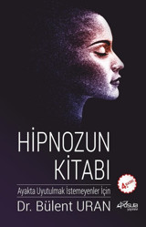 Hipnozun Kitabı Bülent Uran Pusula Yayınevi