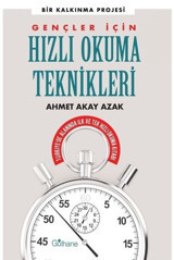 Gençler için Hızlı Okuma Teknikleri-Bir Kalkınma Projesi Ahmet Akay Azak Gülhane