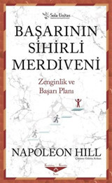 Başarının Sihirli Merdiveni-Zenginlik ve Başarı Planı Napoleon Hill Sola Unitas