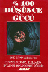 100 Düşünce Gücü Jack Ensign Addington Akaşa Yayın