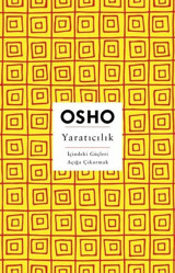 Yaratıcılık - İçindeki Güçleri Açığa Çıkarmak Osho Butik
