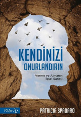 Kendinizi Onurlandırın Patricia Spadaro Klan Yayınları