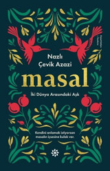 Masal-İki Dünya Arasındaki Aşk Nazlı Çevik Doğan Novus