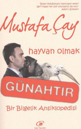 Hayvan Olmak Günahtır Mustafa Çay Çay Yayınları