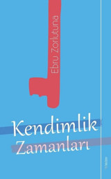 Kendimlik Zamanları Ebru Zorlutuna Sola Unitas