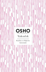 Yakınlık - Kendine ve Diğerine Güvenmek Osho Butik