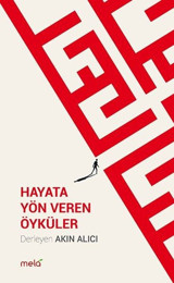 Hayata Yön Veren Öyküler Kolektif Mela Yayınevi