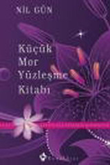 Küçük Mor Yüzleşme Kitabı Nil Gün Kuraldışı Yayınları