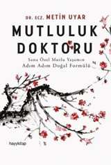 Mutluluk Doktoru Metin Uyar Hayykitap