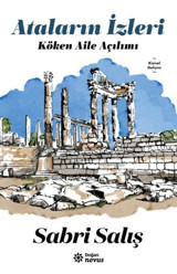 Ataların İzleri - Köken Aile Açılımı Sabri Salış Doğan Novus