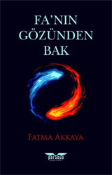 Fa'nın Gözünden Bak Fatma Akkaya Perseus Yayınevi