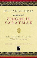 Yaşamsal Zenginlik Yaratmak Deepak Chopra Pozitif Yayıncılık
