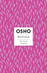 Mutluluk - Tek Gerçek Zenginlik Osho Butik