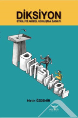 Diksiyon - Etkili ve Güzel Konuşma Sanatı Metin Özdemir Altınordu