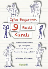 İş'te Başarının 9 Basit Kuralı Gökhan Karahan Humanist Kitap Yayıncılık