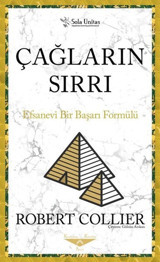 Çağların Sırrı - Efsanevi Bir Başarı Formülü Robert Collier Sola Unitas