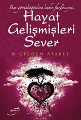 Hayat Gelişmişleri Sever Çiğdem Atabey Şira Yayınları