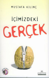 İçimizdeki Gerçek Mustafa Kılınç Kariyer Yayınları