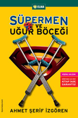 Süpermen ve Uğurböceği Ahmet Şerif İzgören Elma Yayınevi