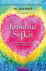 Koşulsuz Şefkat Tara Brach Omega