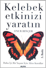 Kelebek Etkinizi Yaratın Onur Hınçer Alfa Yayıncılık
